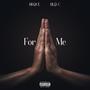 For Me (feat. BLÜ C) [Explicit]