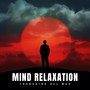 Mind Relaxation