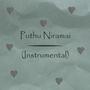 Puthu Niramai (Instrumental)