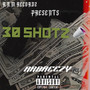 30 Shots (Explicit)