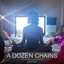 A Dozen Chains (Original Motion Picture Soundtrack)