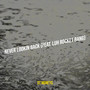 Never Lookin Back (Explicit)
