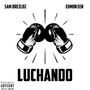 Luchando (Explicit)