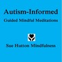 Autism-Informed Guided Mindful Meditations