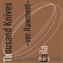 Thousand Knives / Laila