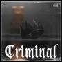 CRIMINAL (Explicit)