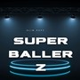 Super Ballerz (Explicit)