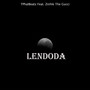 Lendoda (feat. Zinhle The Gucci)