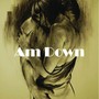 Am Down (Explicit)