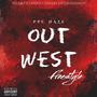 OUT WEST FREESTYLE (Explicit)