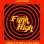 Keep the Funk High (2018 remaster)