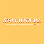 Stay with Me.