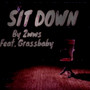 Sit Down (Explicit)