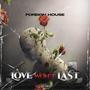 LOVE WON'T LAST (Explicit)