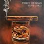 Whiskey And Cigars (Explicit)