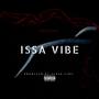 Issa vibe (Explicit)