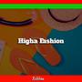 Higha Fashion Riddim (Instrumental )