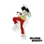 RUDE BWOY (Explicit)