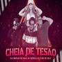 Cheia de Tesão (Explicit)