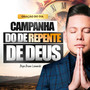 Oração do Dia - Campanha do de Repente de Deus