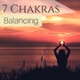 7 Chakras Balancing - Ancient Wisdom Meditation New Age Music, Spiritual Awakening