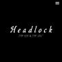 Headlock (Explicit)