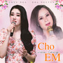 Cho Vừa Lòng Em