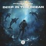 Deep in the Ocean