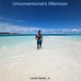 Unconventional's Afternoon