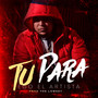 Tu Para (Explicit)