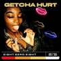 Getcha Hurt (Explicit)