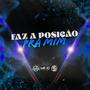 Faz A Posição Pra Mim (Explicit)