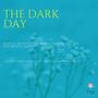 The Dark Day (Blissful And Positive Healing Nature Sounds For Mental Balance) (Deep Sleep, Inner Happiness, Bliss, Peace And Mental Health, Vol. 6)