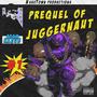 The Prequel Of Juggernaut (Explicit)