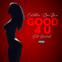 Good 4 U (feat. Pendrick) [Explicit]