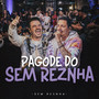 Pagode do Sem Reznha (Ao Vivo em Piracicaba)