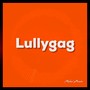 Lullygag