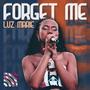 Forget Me (feat. Luz Marie)