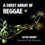 A Sweet Array of Reggae (feat. Fully Fullwood)