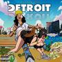 detroit (Explicit)