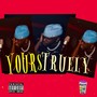 Yours Truely (Explicit)