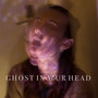 Ghost in Your Head