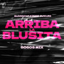 Arriba La Blusita (Gogos Mix)