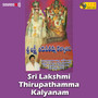 Sri Lakshmi Thirupathamma Kalyanam