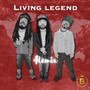 Living Legend (Remix) [Explicit]