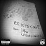 P.S. KYS CVNT (Explicit)