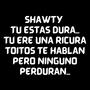 Shawty Tu Estas Dura (Explicit)