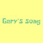 Gary's song