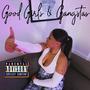 Good Girls & Gangstas (Explicit)