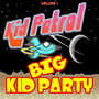 Big Kid Party vol. 1